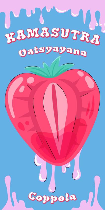 Kamasutra - Mallanaga Vatsyayana - copertina