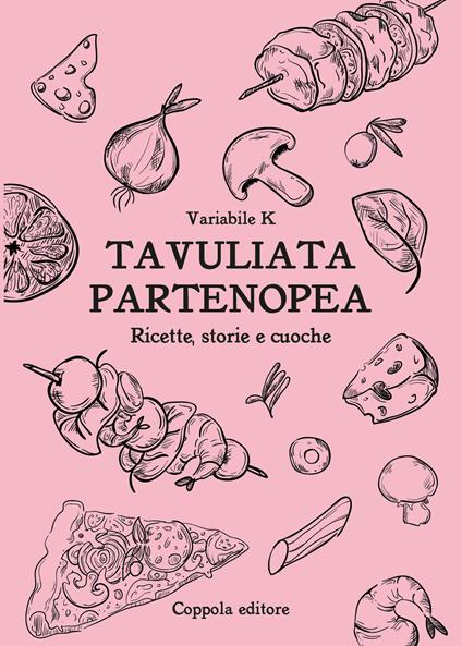 Tavuliata partenopea. Ediz. italiana e inglese - Variabile K - copertina