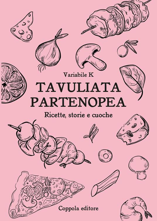 Tavuliata partenopea. Ediz. italiana e inglese - Variabile K - copertina