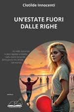 Un'estate fuori dalle righe