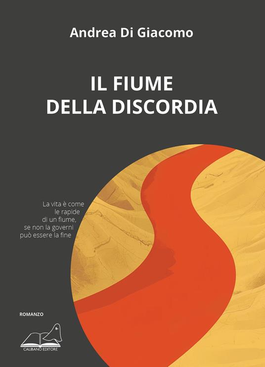 Il fiume della discordia - Andrea Di Giacomo - copertina