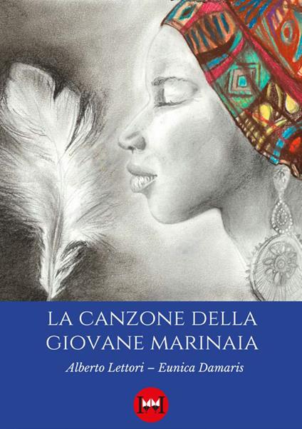La canzone della giovane marinaia - Alberto Lettori,Eunica Damaris Mangani - copertina