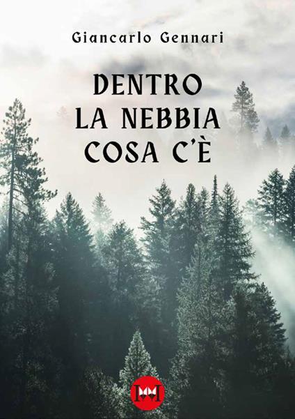 Dentro la nebbia cosa c'è - Giancarlo Gennari - copertina