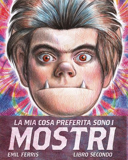 La mia cosa preferita sono i mostri 2 - Emil Ferris - ebook