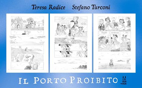 Il porto proibito - Teresa Radice,Stefano Turconi - 2