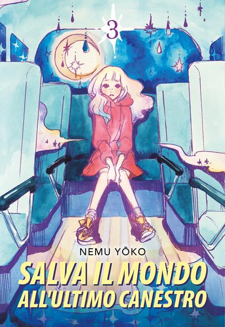 Salva il mondo all'ultimo canestro. Vol. 3 - Nemu Yoko - copertina