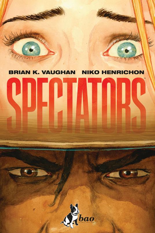 Spectators - Brian K. Vaughan,Niko Henrichon - copertina