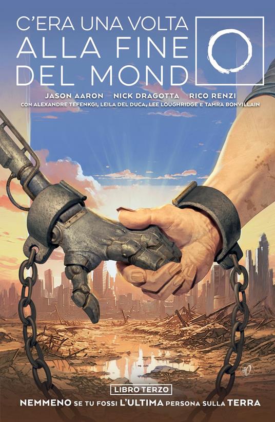 C'era una volta alla fine del mondo 3 - Aaron,Dragotta,Jason,Nick - ebook