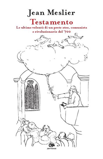 Testamento. Le ultime volontà di un prete ateo, comunista e rivoluzionario del ’700 - Jean Meslier - copertina