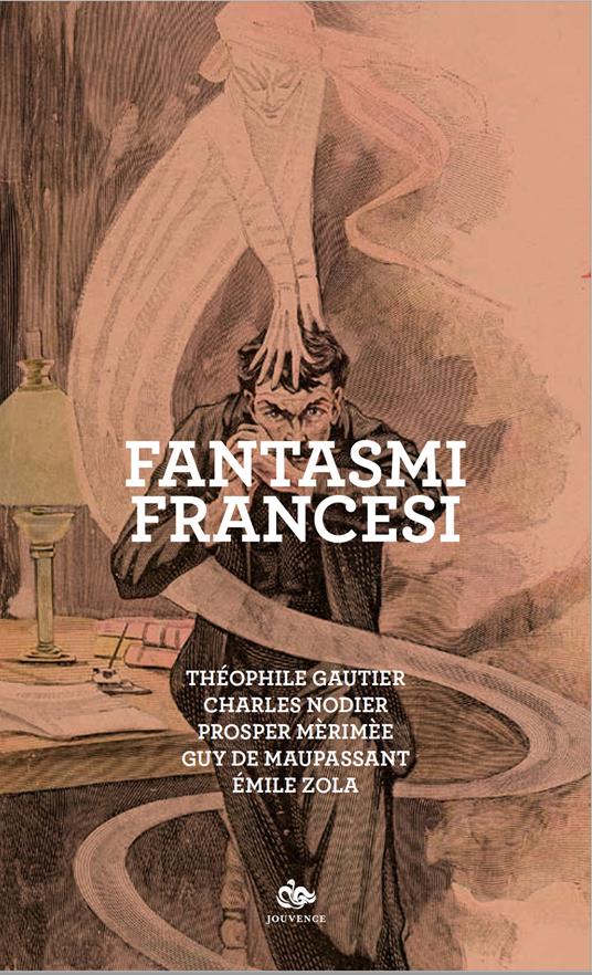 Fantasmi francesi - Théophile Gautier,Charles Nodier,Prosper Mérimée - copertina