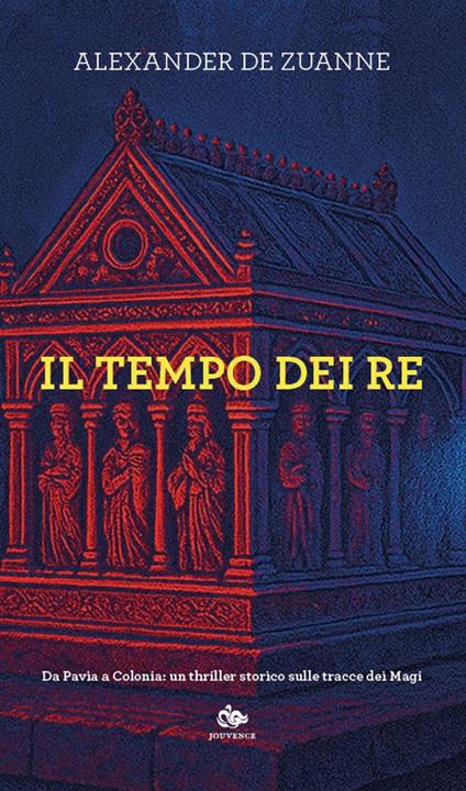 Il tempo dei re - Alexander De Zuanne - copertina