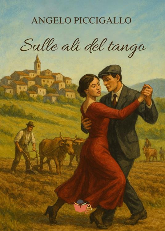 Sulle ali del tango - Angelo Piccigallo - copertina