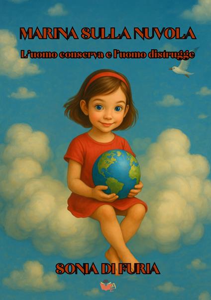 Marina sulla nuvola. L'uomo conserva e l'uomo distrugge - Sonia Di Furia - copertina