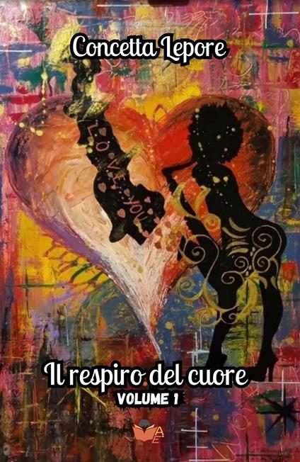 Il respiro del cuore. Vol. 1 - Concetta Lepore - copertina