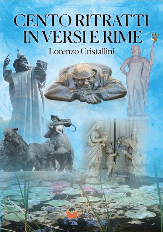 Cento ritratti in versi e rime - Lorenzo Cristallini - copertina