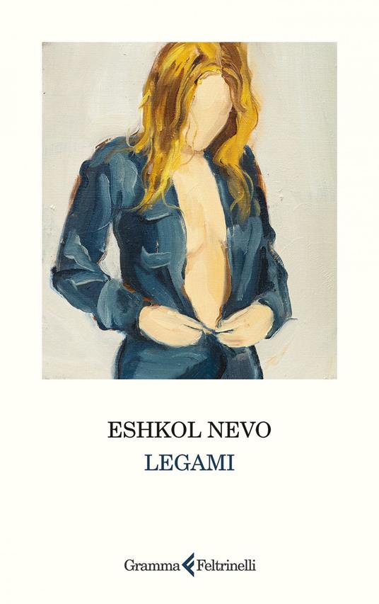Legami - Eshkol Nevo,Raffaella Scardi - ebook