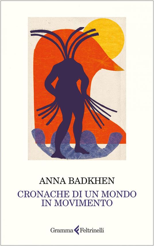 Cronache di un mondo in movimento - Anna Badkhen,Gioia Guerzoni - ebook