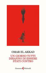 Un giorno tutti diranno di essere stati contro