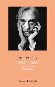 Libro L'opera umana. Corso di poetica 1937-1945 Paul Valéry