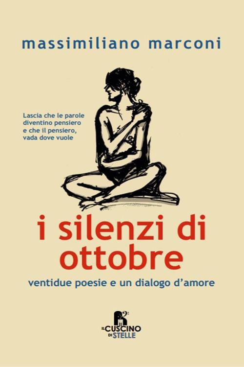 I silenzi di ottobre. Ventidue poesie e un dialogo d'amore - Massimiliano Marconi - copertina