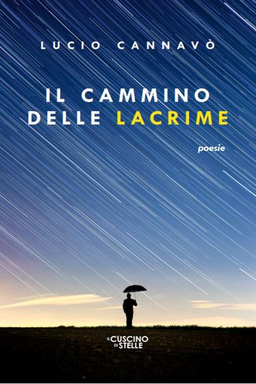 Il cammino delle lacrime - Lucio Cannavò - copertina