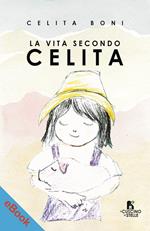 La vita secondo Celita