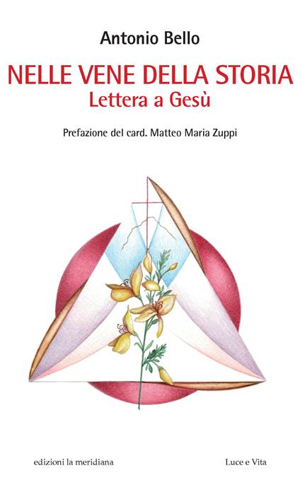 Nelle vene della storia. Lettera a Gesù - Antonio Bello - copertina