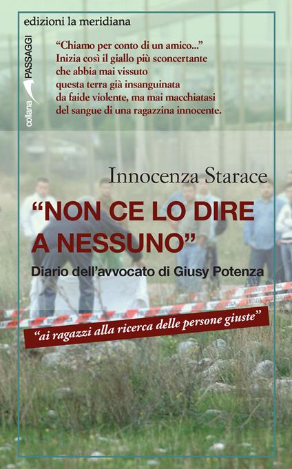 «Non ce lo dire a nessuno». Diario dell'avvocato di Giusy Potenza - Innocenza Starace - copertina