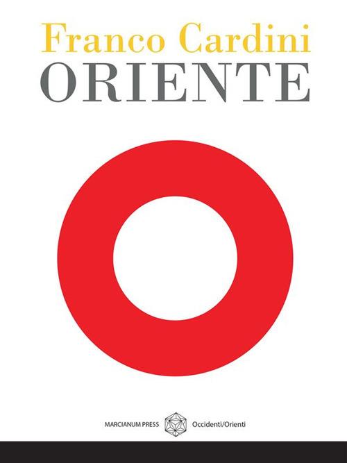 Oriente - Franco Cardini - ebook