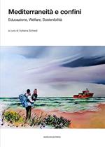 Mediterraneità e confini. Educazione, welfare, sostenibilità