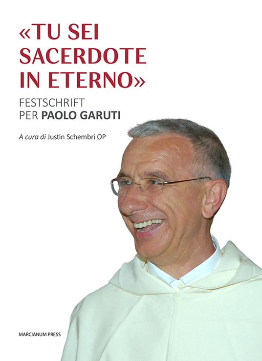 «Tu sei sacerdote in eterno». Festschrift per Paolo Garuti - copertina