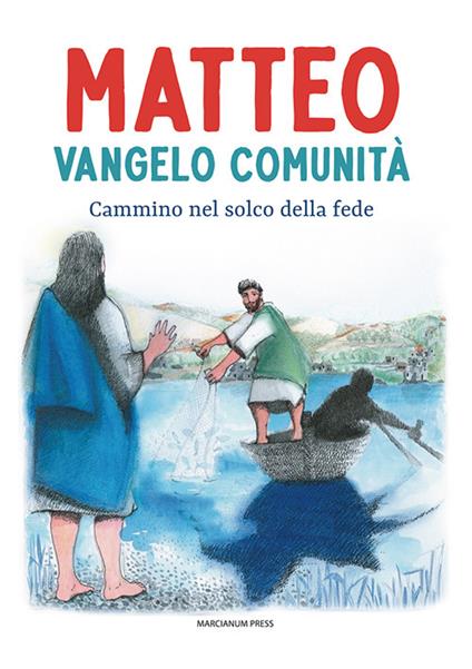Matteo Vangelo comunità. Cammino nel solco della fede - copertina