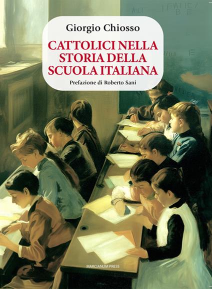 Cattolici nella storia della scuola italiana - Giorgio Chiosso - ebook