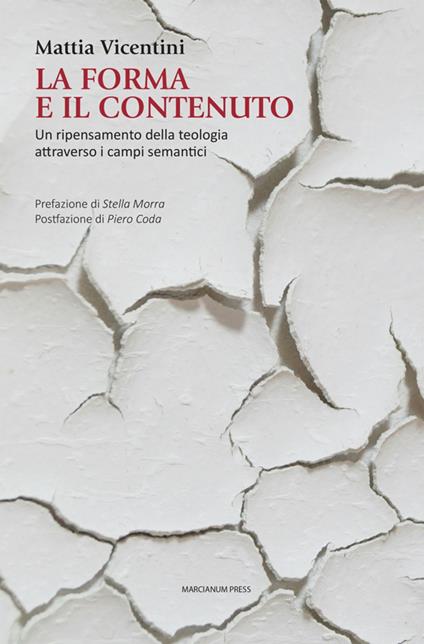 La forma e il contenuto. Un ripensamento della teologia attraverso i campi semantici - Mattia Vicentini - ebook