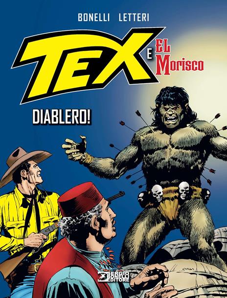 Diablero! Tex e El Morisco. Vol. 2 - Gianluigi Bonelli - copertina