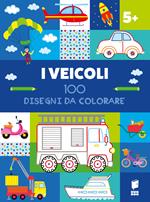 I veicoli. 100 disegni da colorare. Ediz. illustrata