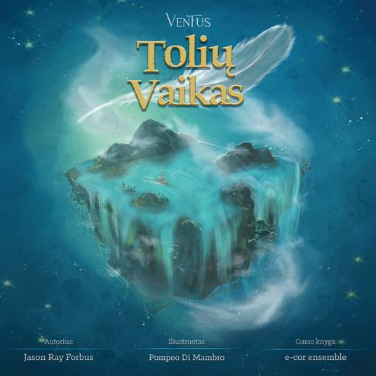 Tolių vaikas. Ediz. illustrata. Con Contenuto digitale per download e accesso online - Jason Ray Forbus - copertina