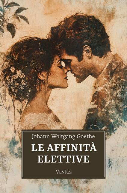 Le affinità elettive - Johann Wolfgang Goethe - ebook