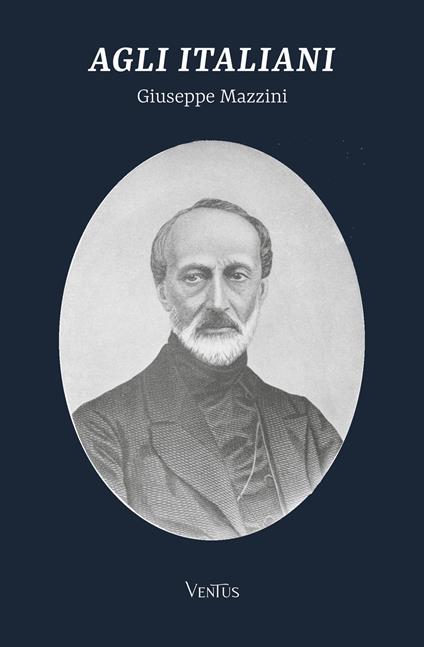 Agli italiani. Alcune pagine di Giuseppe Mazzini - Giuseppe Mazzini - ebook