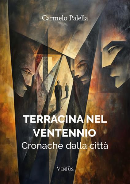 Terracina nel Ventennio. Cronache dalla città - Carmelo Palella - ebook