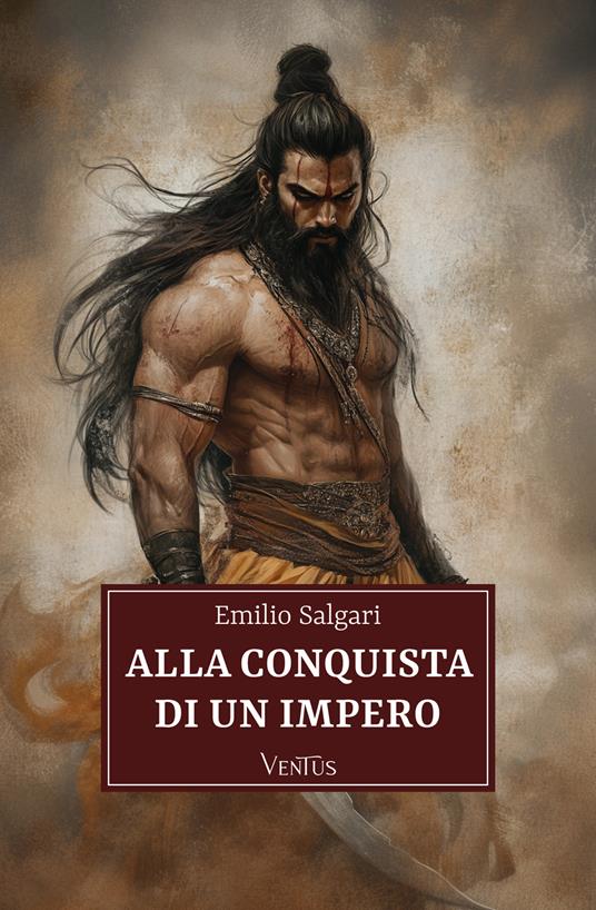 Alla conquista di un impero - Emilio Salgari - ebook
