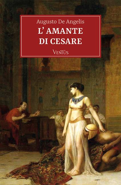 L' amante di Cesare - Augusto De Angelis - ebook