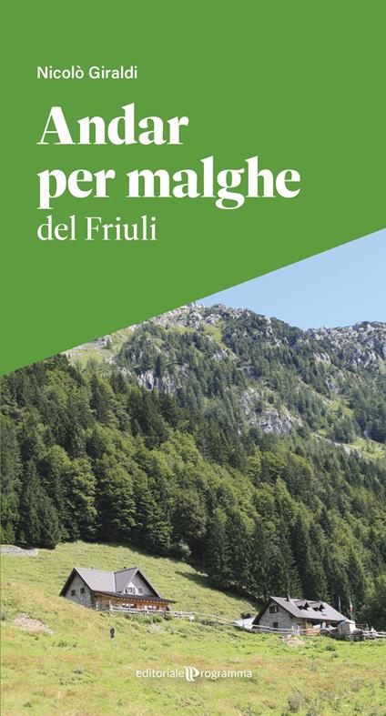 Andar per malghe del Friuli - Nicolò Giraldi - copertina