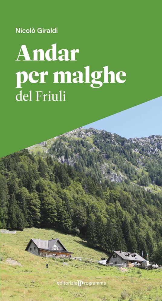 Andar per malghe del Friuli - Nicolò Giraldi - copertina