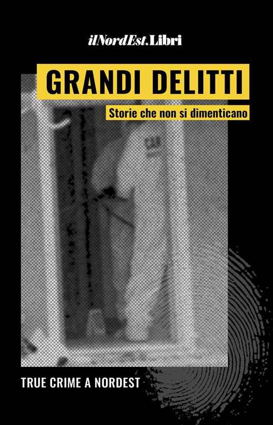 Grandi delitti. Storie che non si dimenticano - copertina