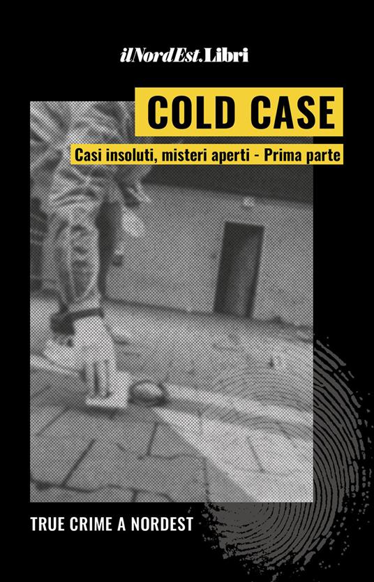 Cold case. Casi insoluti, misteri aperti. Vol. 1 - copertina