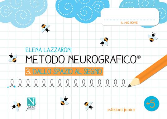 Metodo neurografico. Vol. 3: Dallo spazio al segno - Elena Lazzaroni - copertina