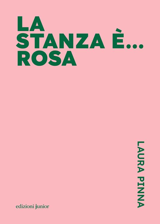 La stanza è... rosa - Laura Pinna - copertina