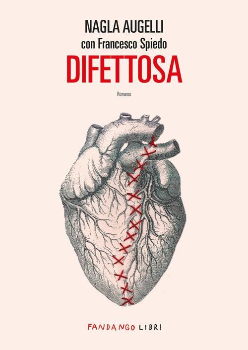 Difettosa - Nagla Augelli,Francesco Spiedo - copertina