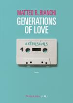 Generations of love. Ediz. ampliata
